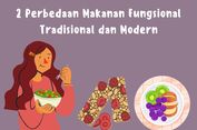 2 Perbedaan Makanan Fungsional Tradisional dan Modern
