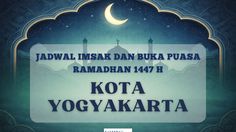 Jadwal Imsak dan Buka Puasa Kota Yogyakarta Hari Ini 24 Februari 2026