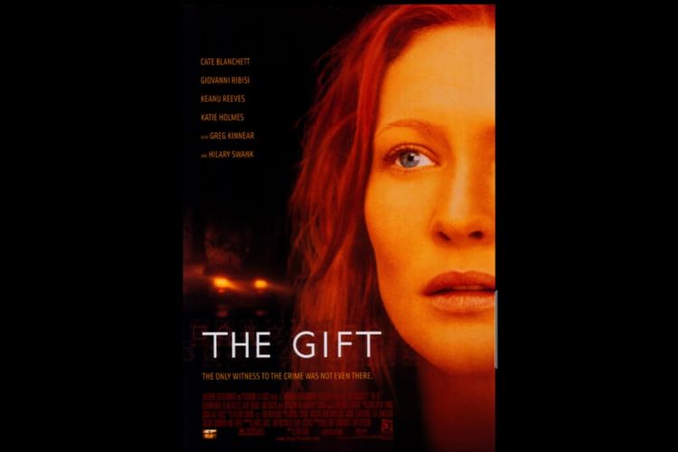 Film The Gift (2000), dibintangi  Cate Blanchett, Katie Holmes, dan Keanu Reaves. Tayang di Mola TV
