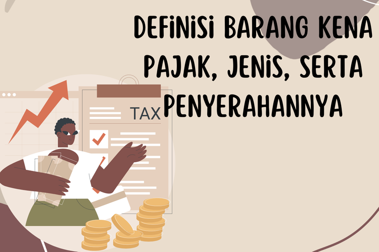 Ilustrasi definisi barang kena pajak
