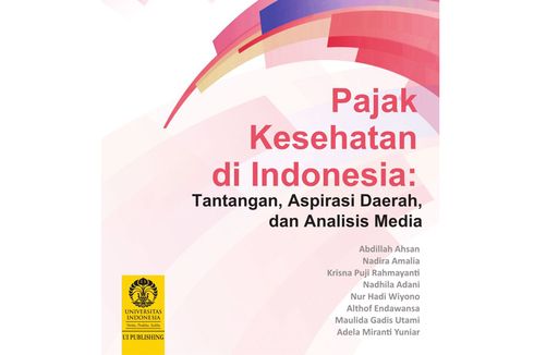 Lembaga Demografi FEB UI Luncurkan Buku Pajak Kesehatan di Indonesia
