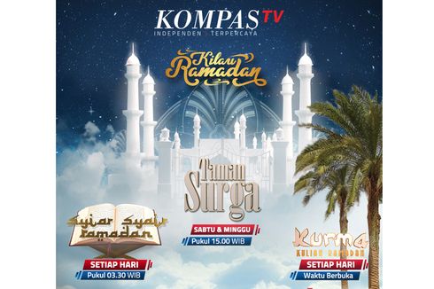 KompasTV Hadirkan Program-program Unggulan di Bulan Ramadhan