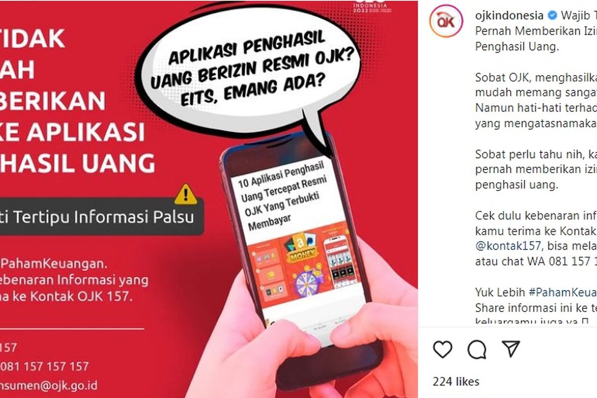 OJK tidak pernah memberikan izin ke aplikasi penghasil uang. 