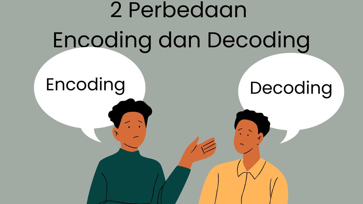2 Perbedaan Encoding dan Decoding
