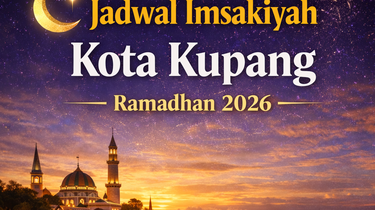 Jadwal Imsakiyah Kota Kupang Ramadhan 2026 Resmi Muhammadiyah