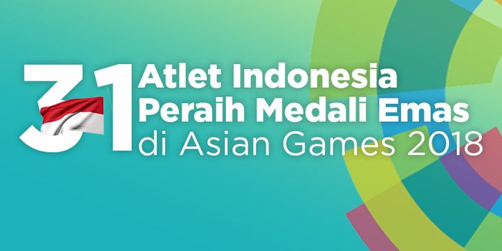 31 Atlet Indonesia Peraih Medali Emas di Asian Games 2018