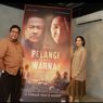 Alasan Harus Nonton Film Pelangi Tanpa Warna