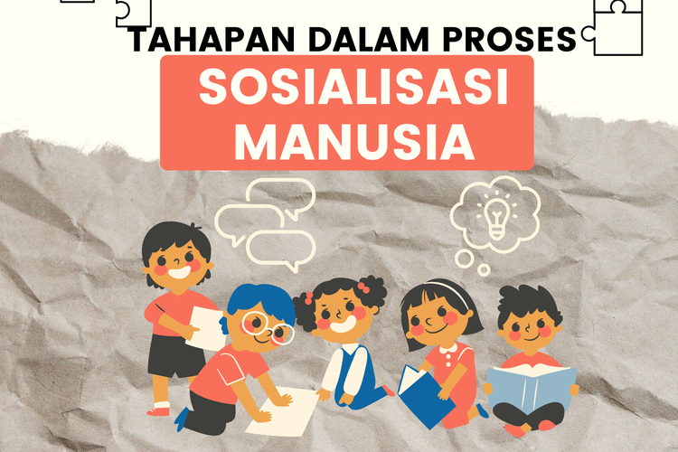 Ilustrasi pengertian dan tahapan sosialisasi manusia