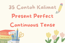 35 Contoh Kalimat Present Perfect Continuous Tense
