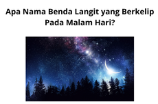 Apa Nama Benda Langit yang Berkelip Pada Malam Hari?