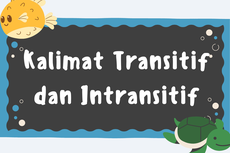 Mengenal Kalimat Transitif dan Intransitif