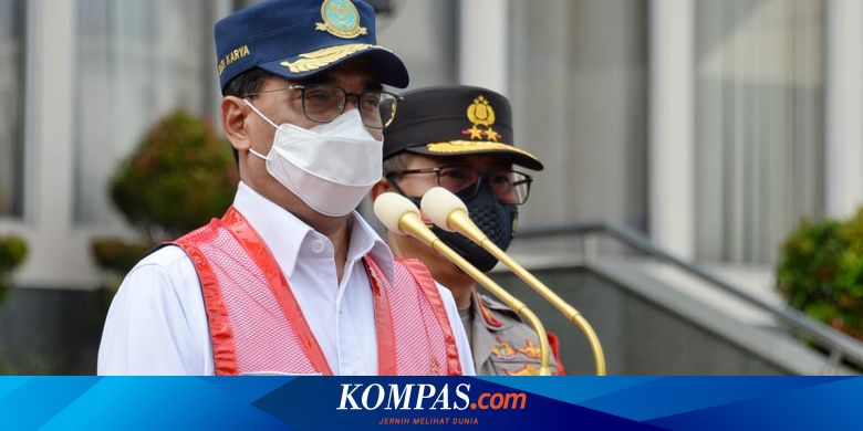 Larangan Mudik Selesai, Menhub Tegaskan Pengetatan Perjalanan Dimulai