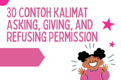 30 Contoh Kalimat Asking, Giving, and Refusing Permission