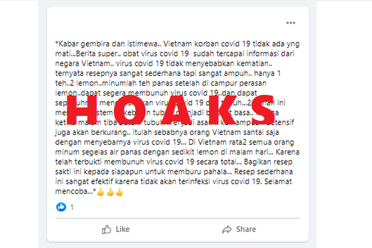 Sejumlah akun di media sosial Facebook membagikan informasi soal tidak ada kematian karena Covid-19 di Vietnam dan khasiat minum teh lemon untuk bunuh corona. Informasi ini hoaks.