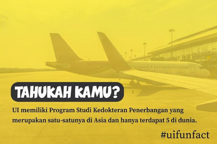 Universitas Indonesia (UI) memiliki program studi Kedokteran Penerbangan yang hanya 1 di Indonesia.