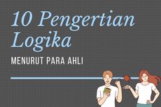 10 Pengertian Logika Menurut Para Ahli