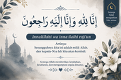 Tulisan Innalillahi wa Inna Ilaihi Raji'un dan Contoh Ucapannya