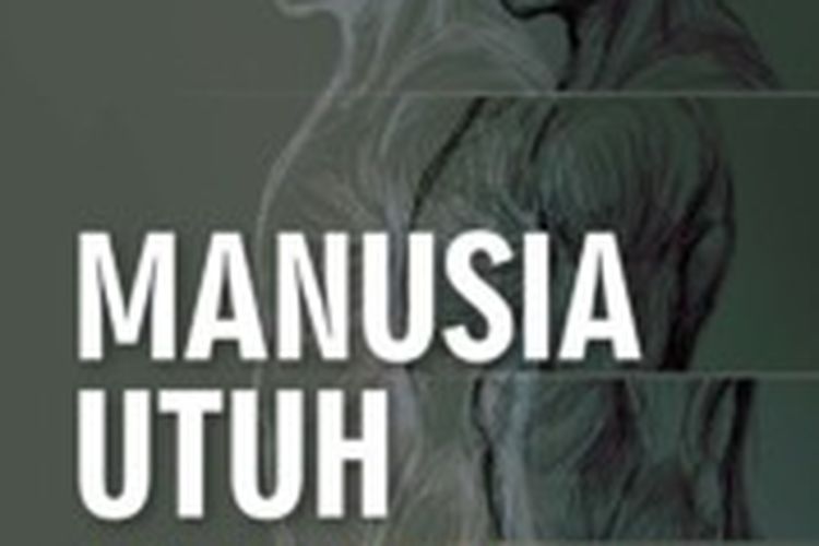 Photo buku Manusia Utuh on Gramedia.com 