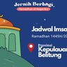 Jadwal Imsak dan Buka Puasa di Provinsi Kepulauan Bangka Belitung, 16 Maret 2024