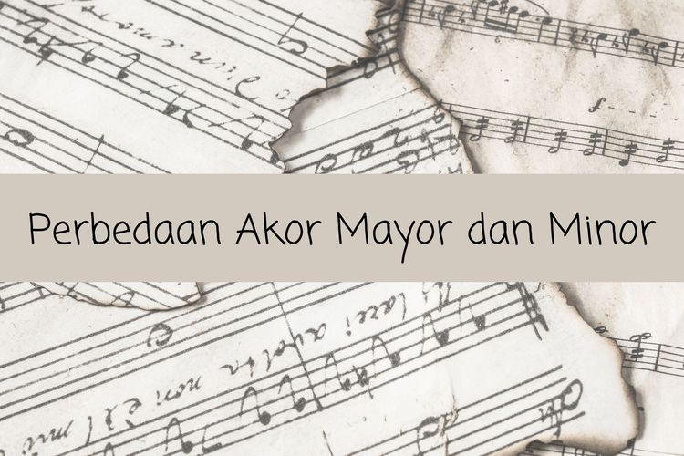 Apa Perbedaan Antara Akor Mayor Dan Minor?