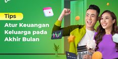 Tips Melakukan Manajemen Keuangan Keluarga pada Akhir Bulan