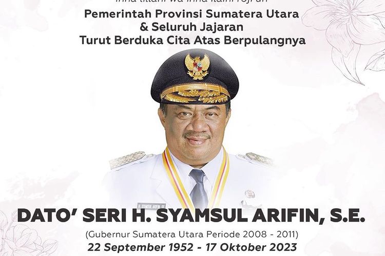 Ucapan duka cita meninggalnya mantan Gubernur Sumut Syamsul Arifin 