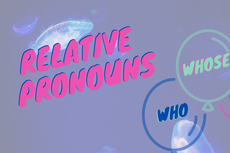 Relative Pronouns: Kata Ganti Penghubung dalam Bahasa Inggris