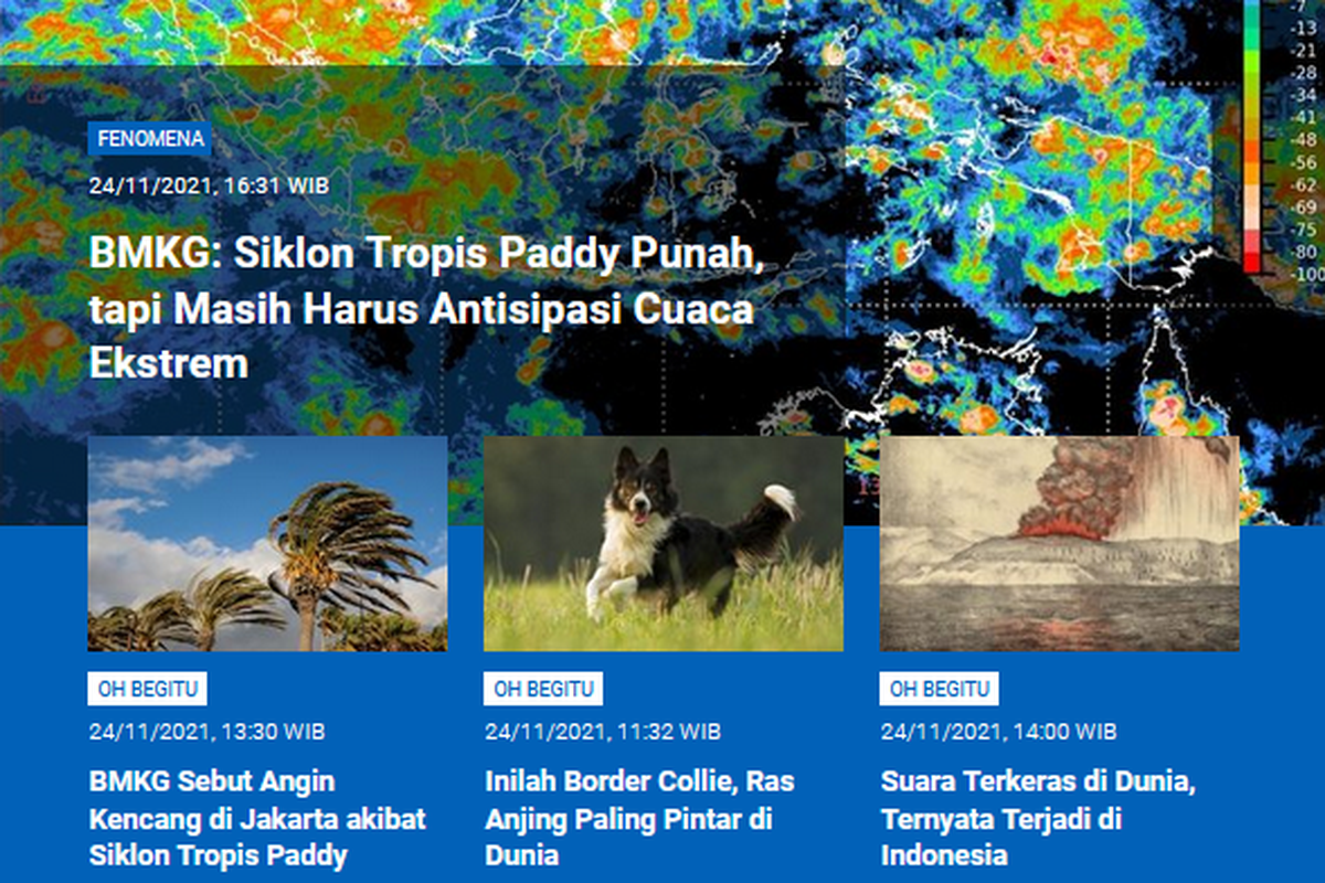 Tangkapan layar berita populer Sains sepanjang Rabu (24/11/2021) hingga Kamis (25/11/2021) pagi. Mulai dari siklon tropis Paddy yang sudah punah, penyebab angin kencang di Jakarta dan sekitarnya, anjing terpintar border collie, hingga suara terkeras di dunia.