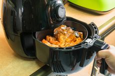 Ketahui, 5 Makanan yang Jangan Dimasak Menggunakan Air Fryer