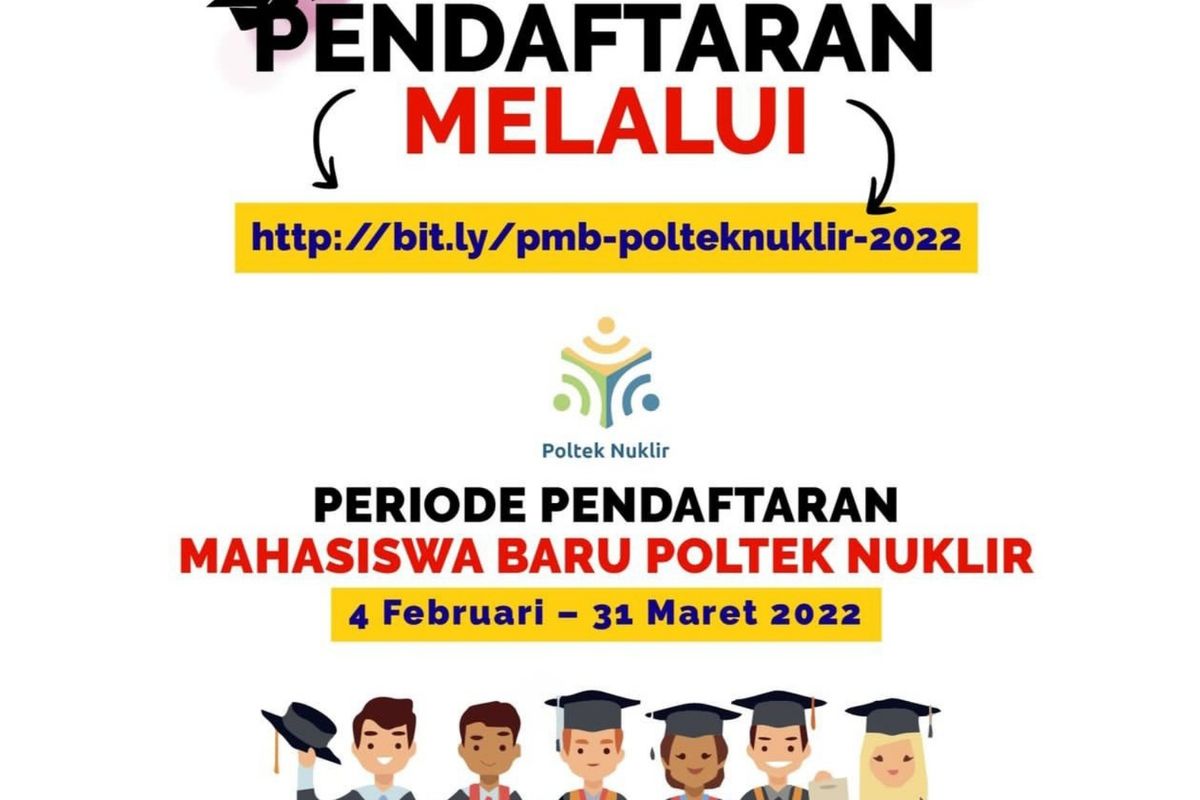 Politeknik Teknologi Nuklir menawarkan kuliah gratis untuk jenjang D4