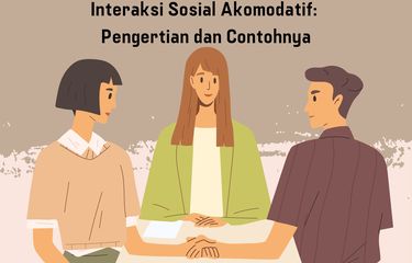 Interaksi sosial akomodatif ditujukan untuk meredakan pertentangan di antara individu atau kelompok.