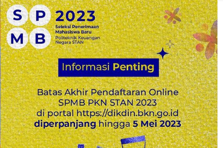 Pendaftaran online sekolah kedinasan Politeknik Keuangan Negara (PKN) STAN diperpanjang hingga 5 Mei 2023.