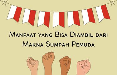 Salah satu manfaat yang bisa diambil dari makna Sumpah Pemuda adalah tumbuhnya rasa persatuan dan kesatuan dalam diri.
