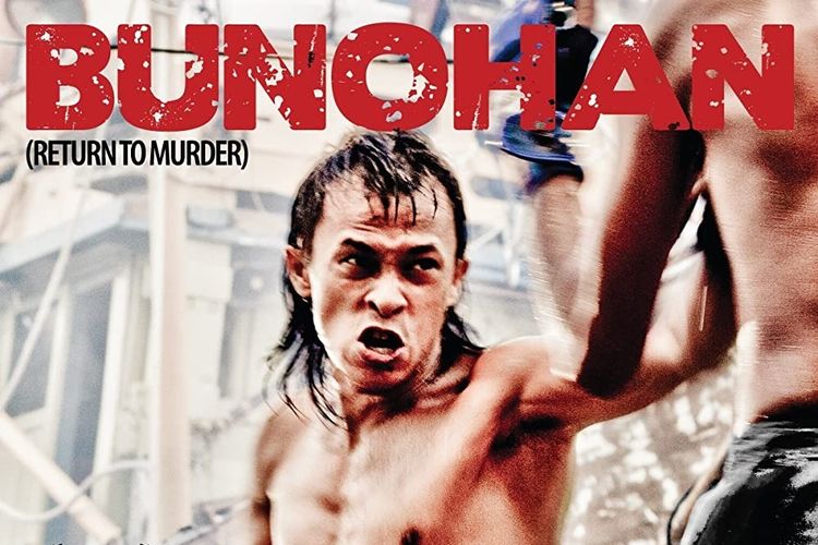 Sinopsis Bunohan, Kisah kickboxer Dikejar Pembunuh Bayaran