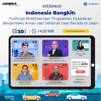 Acara web seminar (webinar) bertajuk ?Indonesia Bangkit: Pulihnya Mobilitas dan Tingkatkan Kesadaran Berperilaku Aman dan Selamat Saat Berada di Jalan. 