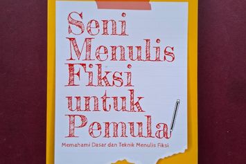 Dari Imajinasi ke Halaman: Rahasia Menulis dalam Buku Seni Menulis Fiksi untuk Pemula
