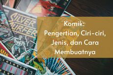 Komik: Pengertian, Ciri-ciri, Jenis, dan Cara Membuatnya