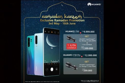 Rayakan Lebaran, Pilih Seri Huawei P30 yang Paling Cocok Untukmu!