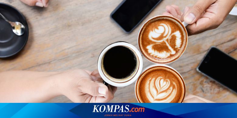 Terlalu Banyak Minum Kopi Terbukti Berefek Buruk Pada Kesehatan Halaman All Kompas Com