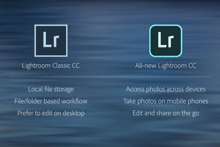 Dua versi Lightroom yang ada saat ini, Lightroom CC dan Lightroom Classic CC