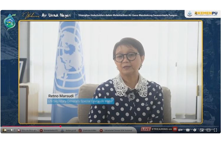 Utusan Khusus Sekretaris Jenderal (Sekjen) Perserikatan Bangsa-Bangsa (PBB) untuk Isu Air Dunia, Retno Marsudi. 