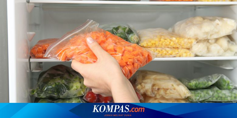 Cara Menyimpan Makanan Agar Tahan Lama Praktis Untuk Yang Kerja Dari Rumah Halaman All Kompas Com