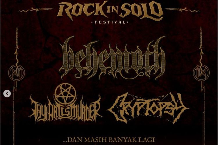 Band asal Polandia Behemoth akan tampil di festival musik Rock in Solo Festival pada 10 Desember 2023 di Benteng Vastenberg, Solo, Jawa Tengah.