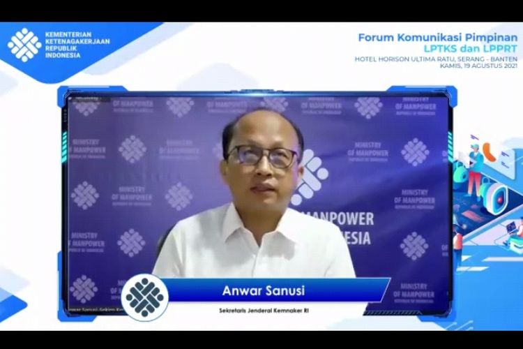 Sekretaris Jenderal (Sekjen) Kementerian Ketenagakerjaan (Kemenaker) Anwar Sanusi dalam Forum Komunikasi Pimpinan LPTKS dan LPPRT secara virtual, Kamis (19/8/2021).