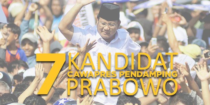 7 Kandidat Cawapres Pendamping Prabowo