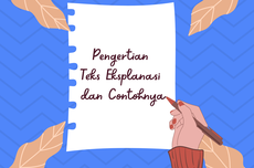 Pengertian Teks Eksplanasi dan Contohnya