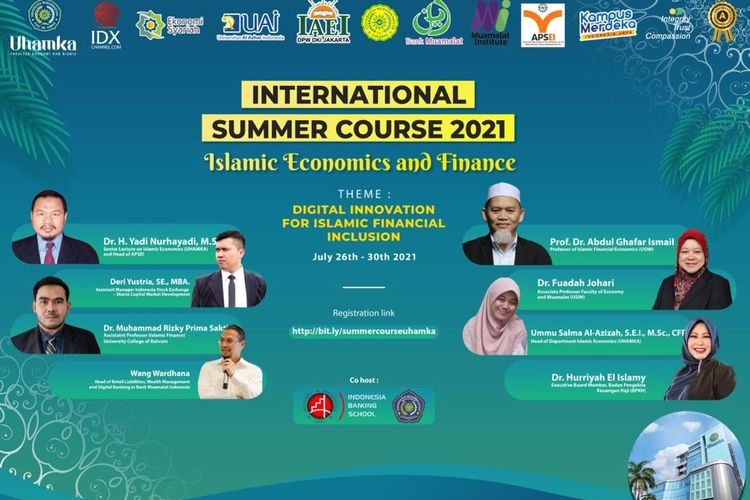 Fakultas Ekonomi dan Bisnis (FEB) Universitas Muhammadiyah Prof. DR. Hamka (Uhamka) mengadakan Summer Course 2021 bertajuk ?Digital Innovation for Islamic Financial Inclusion?.