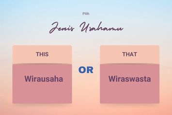 4 Perbedaan Penting Wirausaha dan Wiraswasta untuk Kamu yang Ingin Punya Bisnis Sendiri