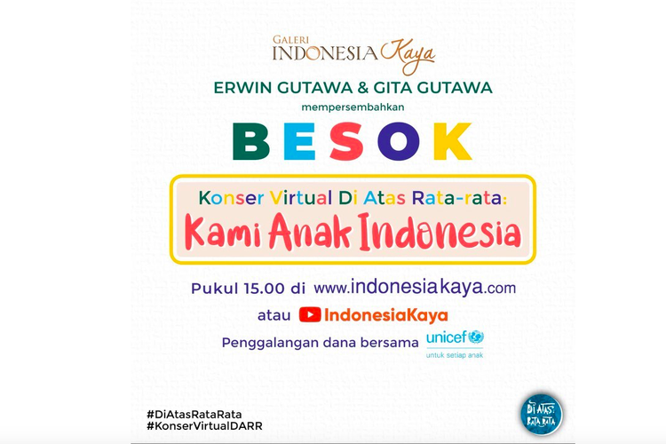 Konser Virtual Di Atas Rata-rata: Kami Anak Indonesia akan ditayangkan di kanal YouTube Indonesia Kaya pada Sabtu (25/7/2020) pukul 15.00 WIB.