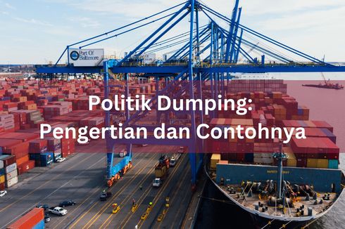 Politik Dumping: Pengertian dan Contohnya